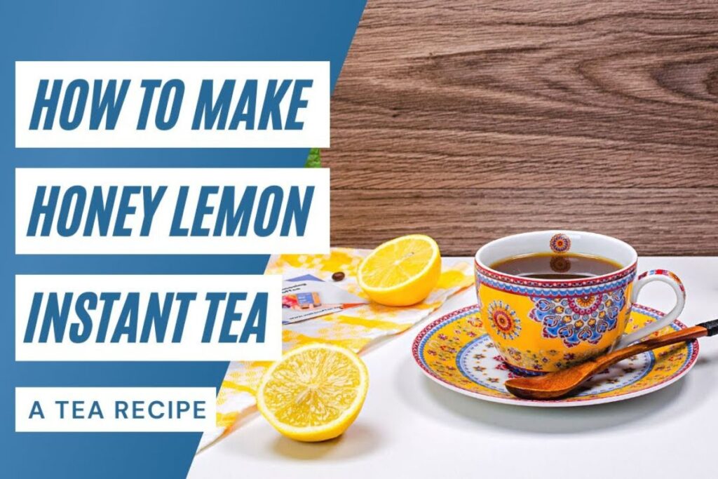 How to Make Lemon Honey Black Tea Recipe
